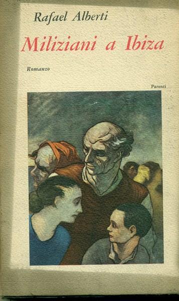 Miliziani a Ibiza - Rafael Alberti - copertina