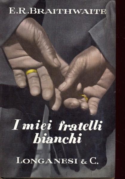 I miei fratelli bianchi