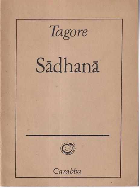 Sadhana. Reale concezione della vita - Rabindranath Tagore - 3