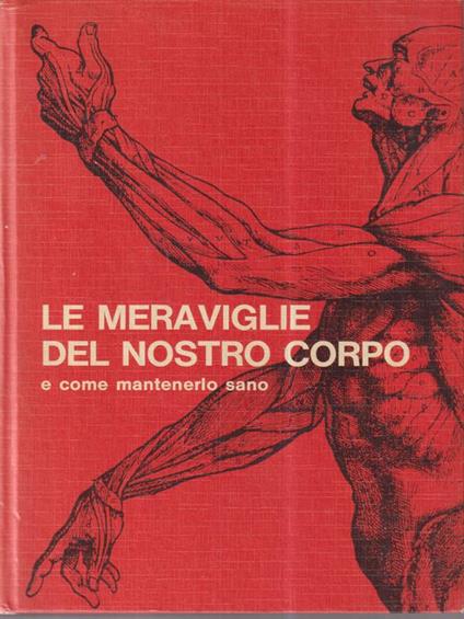Le meraviglie del nostro corpo e come mantenerlo sano - copertina