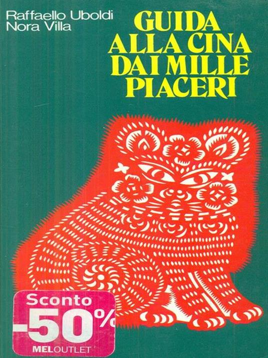 Guida alla cina dai mille piaceri - Uboldi,Villa - copertina