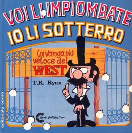 Voi li impiombate io li sotterro - Ryan - copertina