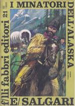 Tigri e Corsari 21. I minatori dell'Alaska 2a parte