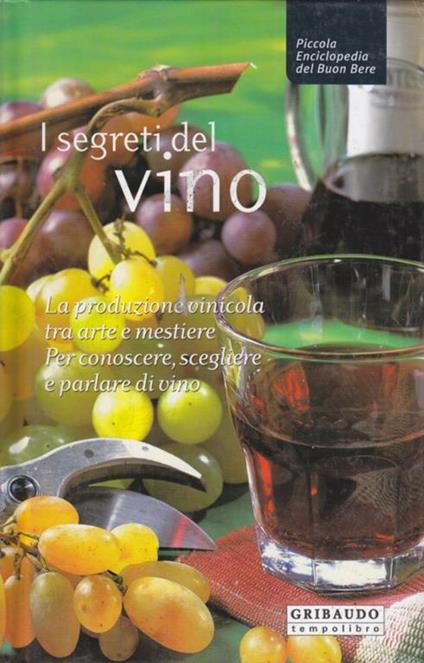 Piccola Enciclopedia del Buon Bere. I segreti del vino - copertina