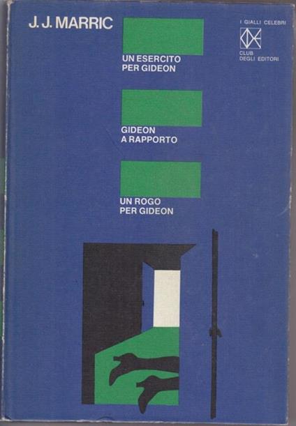Un esercito per Gideon. Gideon a rapporto. Un rogo per Gideon - Johann J. Winckelmann - copertina
