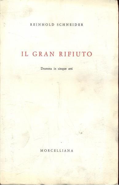 Il gran rifiuto - Reinhold Schneider - copertina