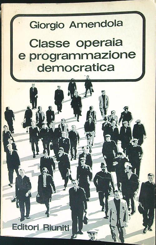 Classe operaia e programmazione democratica