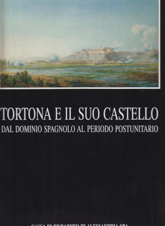 Tortona e il suo castello - Vera Comoli Mandracci - copertina