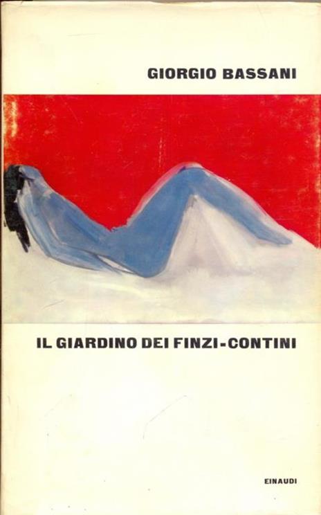 Il giardino dei Finzi-Contini - Giorgio Bassani - 4