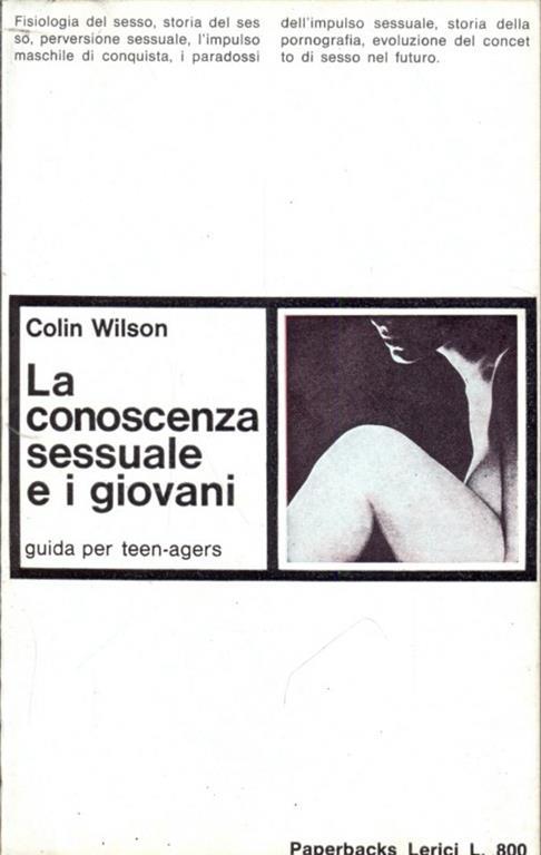 La conoscenza sessuale e i giovani - Colin Wilson - 4