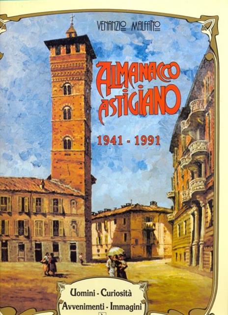 Almanacco astigiano 1941-1991 - Venanzio Malfatto - copertina