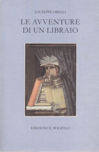 Le avventure di un libraio - Giuseppe Orioli - 8