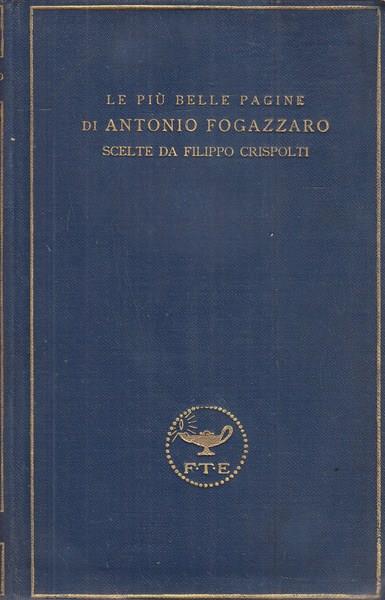 Le più belle pagine di Antonio Fogazzaro