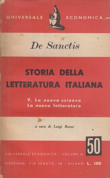 Storia della letteratura italiana. Vol. 5. La nuova scienza, la nuova letteratura - Francesco De Sanctis - 9
