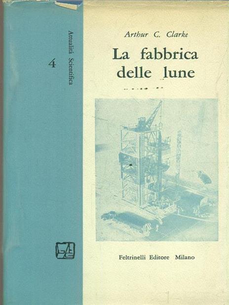 La fabbrica delle lune - Arthur C. Clarke - 6