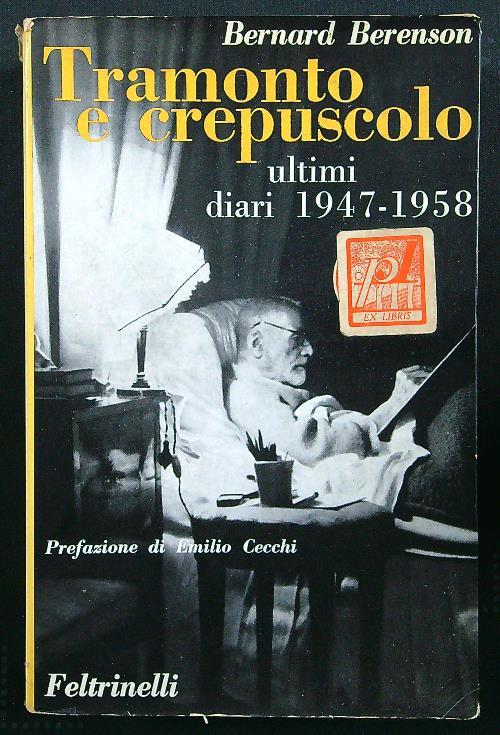 Tramonto e crepuscolo - Ultimi diari 1947-1958