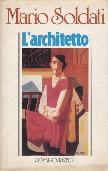 L' architetto - Mario Soldati - 2