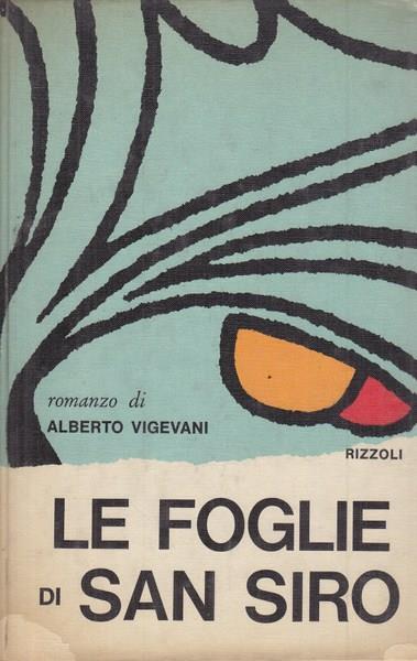 Le foglie di San Siro  - Alberto Vigevani - copertina