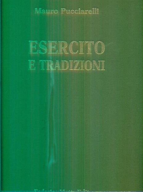 Esercito e tradizioni. In lingua italiana e inglese - Mauro Pucciarelli - 2