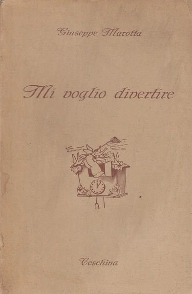 Mi voglio divertire - Giuseppe Marotta - copertina