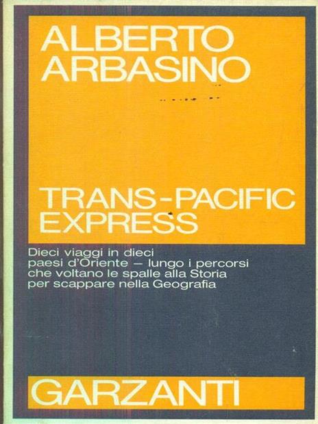Trans-Pacific Express - Alberto Arbasino - 2