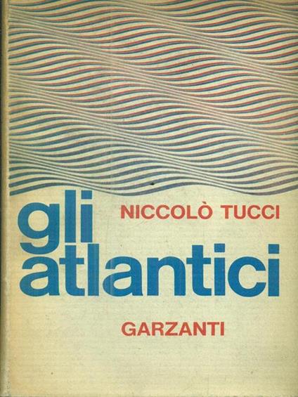 Gli atlantici - Niccolò Tucci - copertina