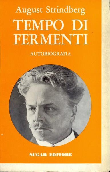 Tempo di fermenti. autobiografia  - August Strindberg - copertina