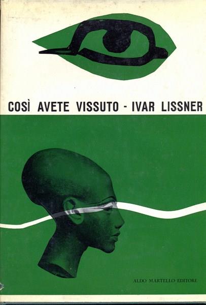 Così avete vissuto