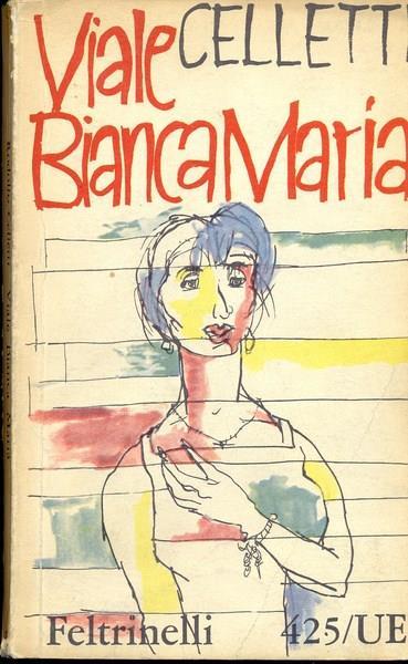 Viale Bianca Maria - Rodolfo Celletti - copertina