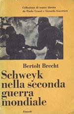 Schweyk nella seconda guerra mondiale