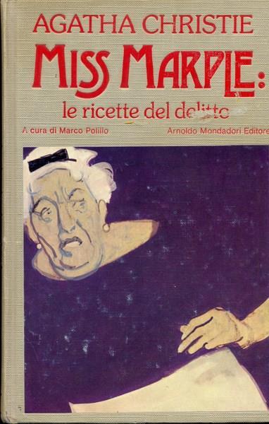 Miss Marple: indagare è il mio peccato: Un delitto avrà luogo-Giochi di prestigio-Istantanea di un delitto-Silenzio: si uccide-Un'idea geniale-La dama di compagnia - Agatha Christie - 8