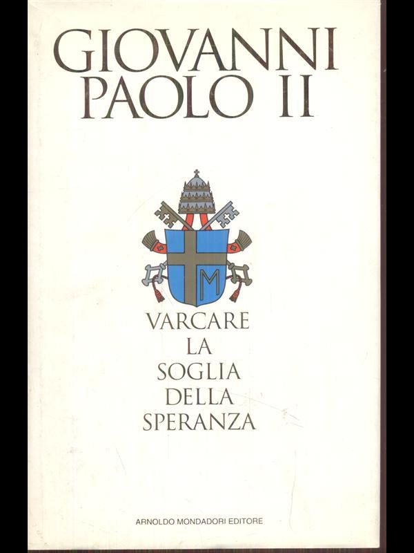 Varcare la soglia della speranza