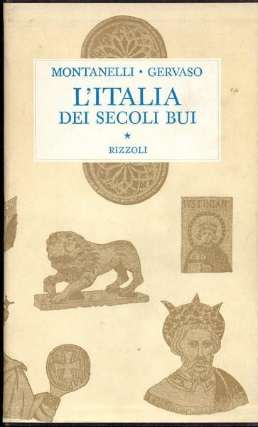 L' Italia dei secoli bui - Indro Montanelli,Roberto Gervaso - 3