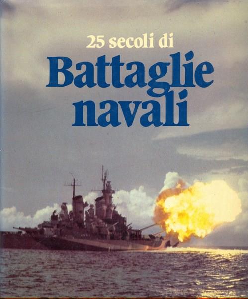 Secoli di battaglie navali