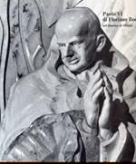 Paolo VI di Floriano Bodini nel duomo di Milano
