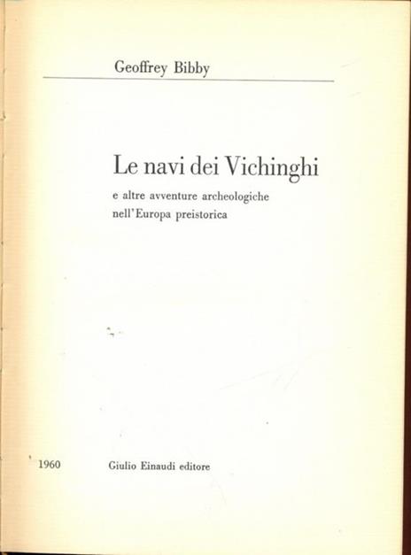 Le navi dei Vichinghi - Geoffrey Bibby - 4