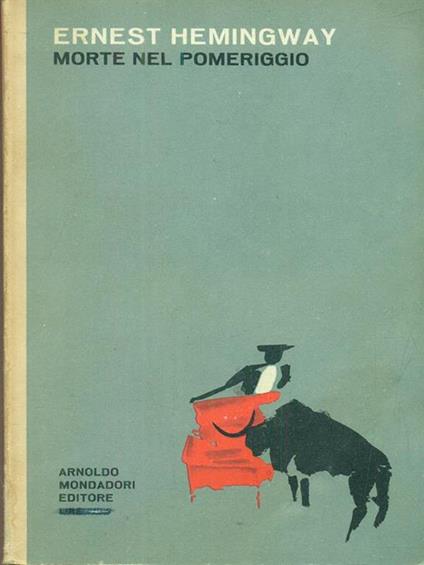 Morte nel pomeriggio - Ernest Hemingway - copertina