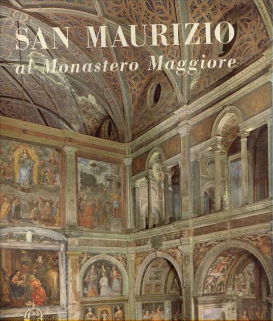 San Maurizio al Monastero Maggiore - Angela Ottino Della Chiesa - copertina