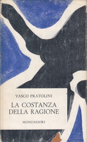 La costanza della ragione - Vasco Pratolini - copertina