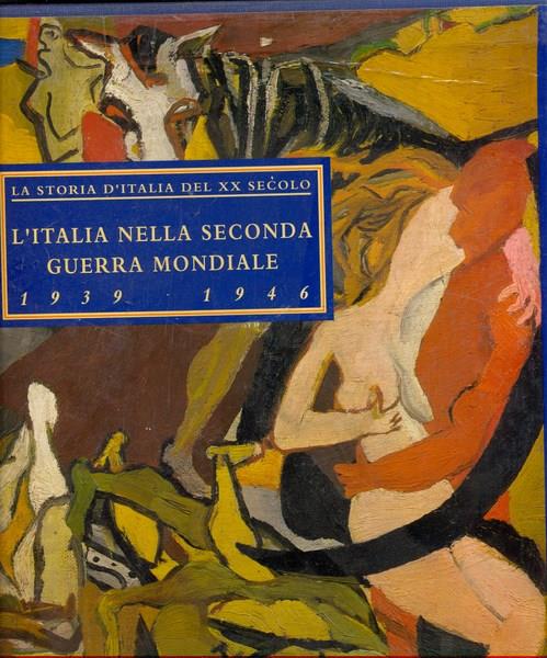 L' Italia nella seconda guerra mondiale 1939-1946