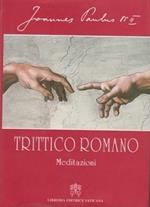 Trittico romano. Meditazioni