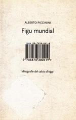 Figu mundial. Mitografie del calcio d'oggi