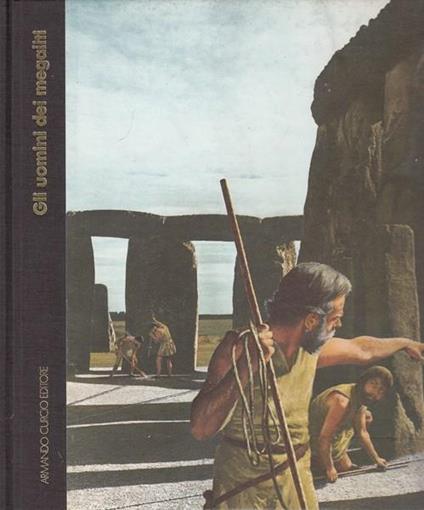 Gli uomini dei megaliti - Robert Wernick - copertina