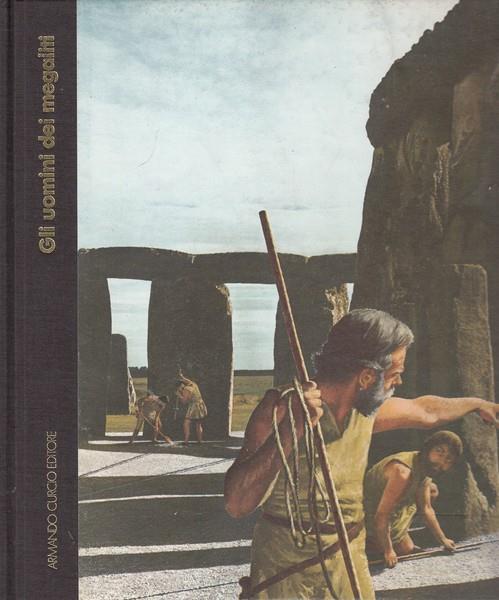 Gli uomini dei megaliti - Robert Wernick - copertina