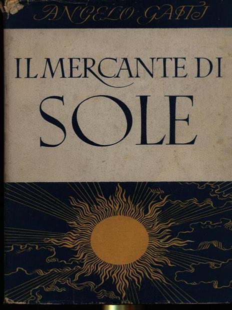 Il mercante di sole - Angelo Gatti - 3