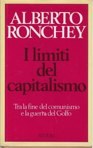 I limiti del capitalismo - Alberto Ronchey - copertina