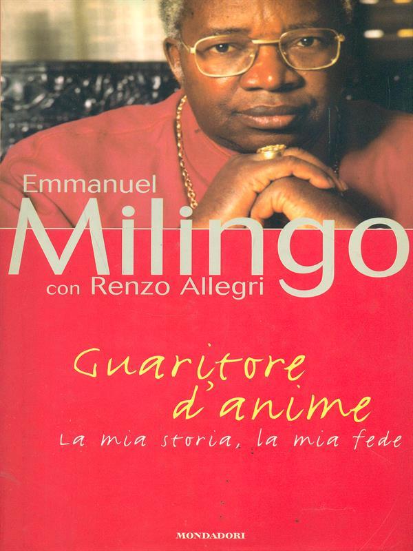 Guaritore d'anime - La mia storia, la mia fede