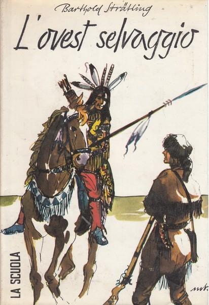 L' Ovest Selvaggio - Barthold Strätling - copertina
