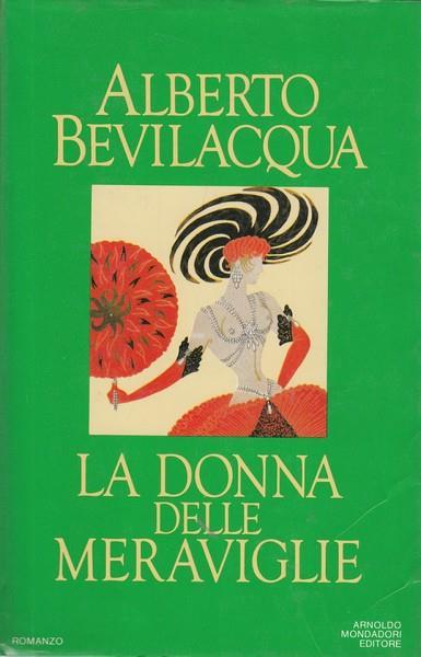 donna delle meraviglie - Alberto Bevilacqua - copertina
