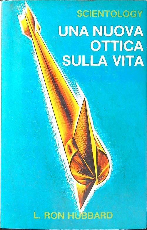 Una nuova ottica sulla vita - Scientology
